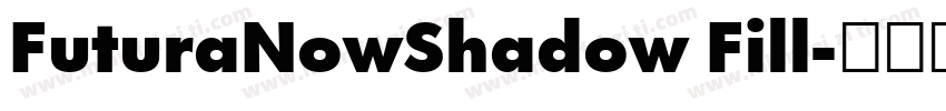 FuturaNowShadow Fill字体转换